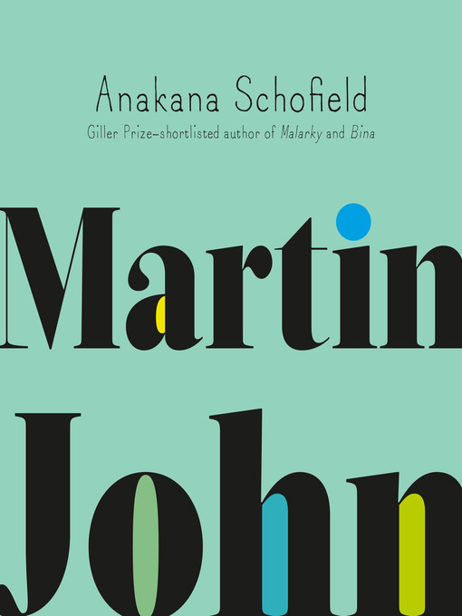 Title details for Martin John by Anakana Schofield - Available